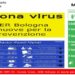 Corona Virus al Comparto Foscherara Bologna